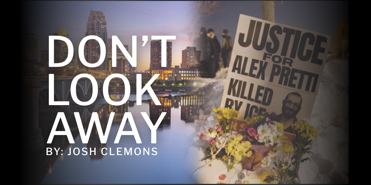 Don’t Look Away: A Lament for Minnesota